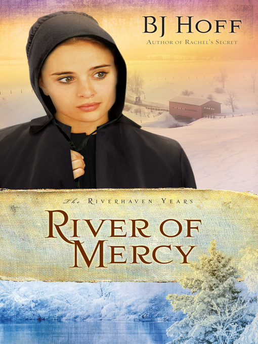 Title details for River of Mercy by BJ Hoff - Available